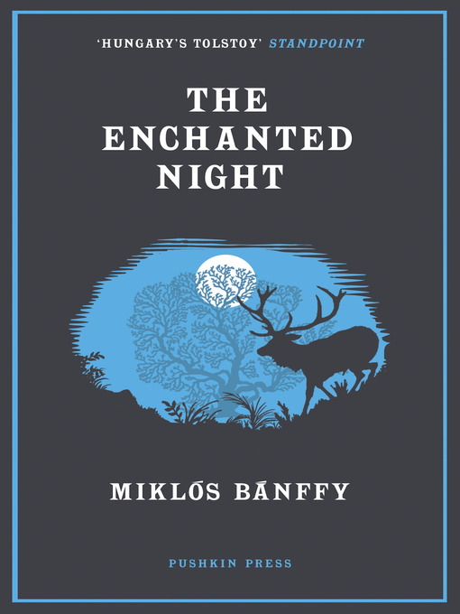 Title details for The Enchanted Night by Miklos Banffy - Available